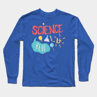 Science is Real Long Sleeve T-Shirt